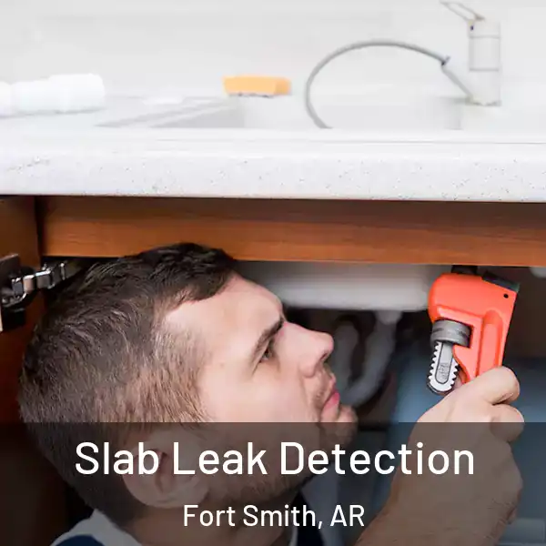  Slab Leak Detection Fort Smith, AR